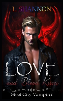 Cover of Love and Blood Kisses