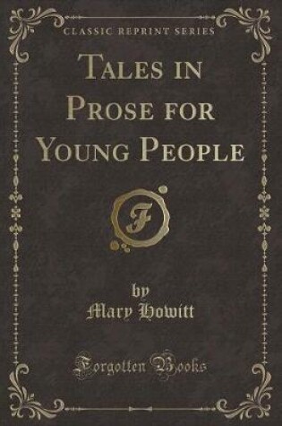 Cover of Tales in Prose for Young People (Classic Reprint)