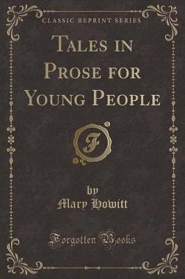 Book cover for Tales in Prose for Young People (Classic Reprint)