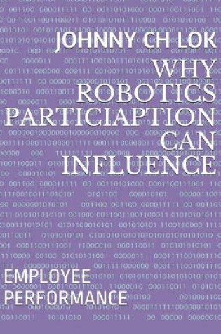 Cover of Why Robotics Particiaption Can Influence