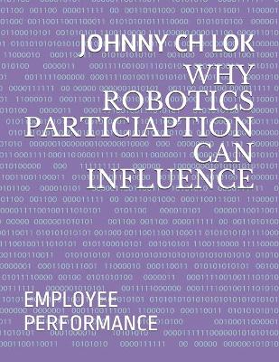 Cover of Why Robotics Particiaption Can Influence