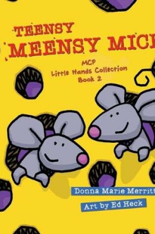 Cover of Teensy Meensy Mice Little Hands Collection