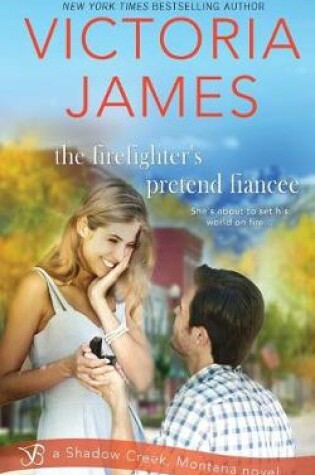 Cover of The Firefighter's Pretend Fiancee