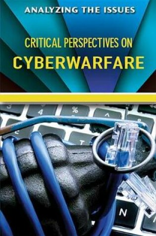 Cover of Critical Perspectives on Cyberwarfare