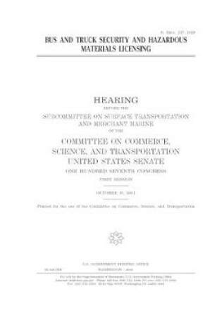 Cover of Bus and truck security and hazardous materials licensing