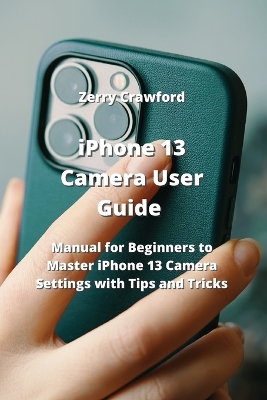 Cover of iPhone 13 Camera User Guide