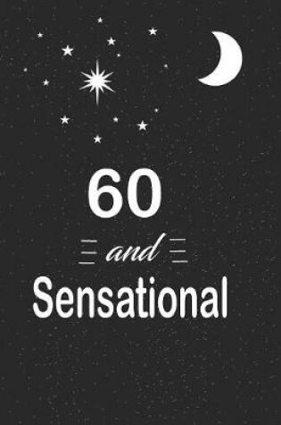 Cover of 60 and sensational