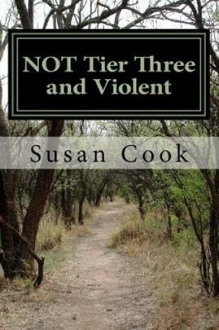 Cover of NOT Tier Three and Violent