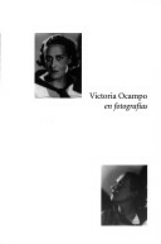 Cover of Victoria Ocampo En Fotografias