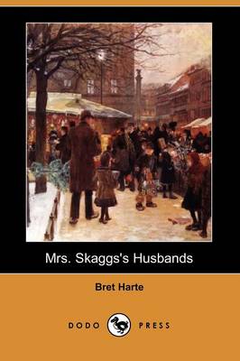 Book cover for Mrs. Skaggs's Husbands (Dodo Press)