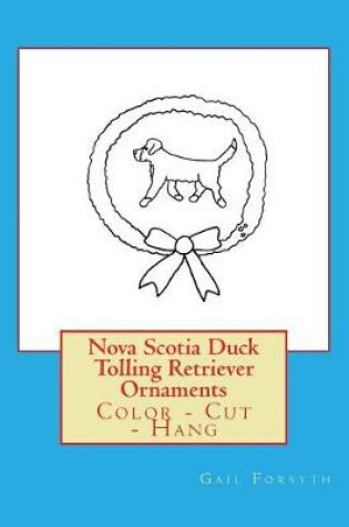 Cover of Nova Scotia Duck Tolling Retriever Ornaments