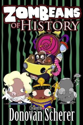 Cover of ZomBeans of History