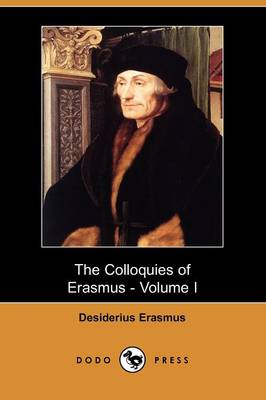 Book cover for The Colloquies of Erasmus - Volume I (Dodo Press)