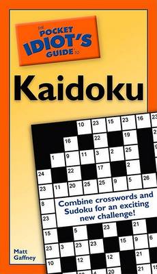 Book cover for The Pocket Idiot's Guide to Kaidoku