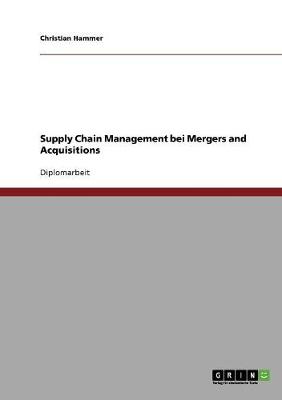 Cover of Supply Chain Management bei Mergers and Acquisitions