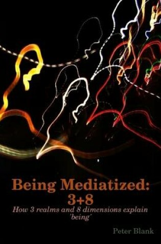 Cover of Being Mediatized: 3+8