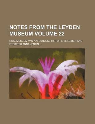 Book cover for Notes from the Leyden Museum Volume 22