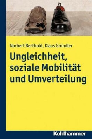 Cover of Ungleichheit, Soziale Mobilitat Und Umverteilung