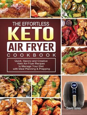 Cover of The Effortless Keto Air-Fryer Cookbook