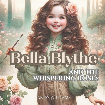 Book cover for Bella Blythe and the Whispering Roses