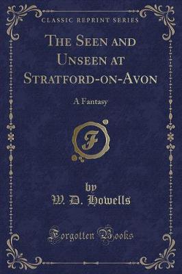 Book cover for The Seen and Unseen at Stratford-On-Avon