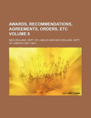 Book cover for Awards, Recommendations, Agreements, Orders, Etc Volume 8