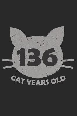 Book cover for 136 Cat Years Old