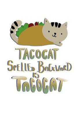 Book cover for Tacocat Spelled Backward Is Tacocat