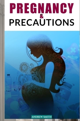 Book cover for Pregnancy and Precautions