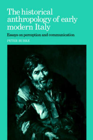 Cover of The Historical Anthropology of Early Modern Italy