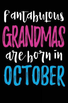 Book cover for Fantabulous Grandmas Are Born In October