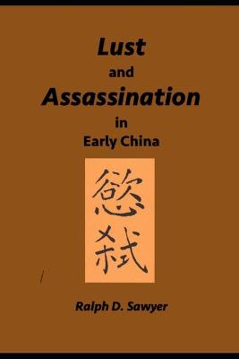 Book cover for Lust and Assassination in Early China