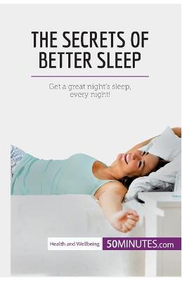 Book cover for The Secrets of Better Sleep