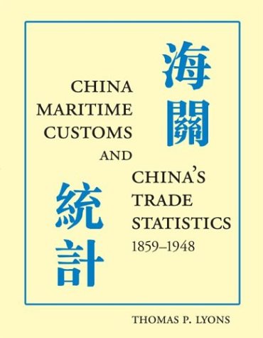 Book cover for China Maritime Customs and China's Trade Statistics, 1859-1948
