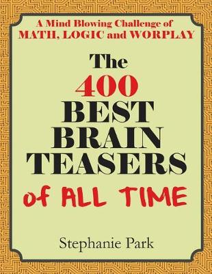 Book cover for The 400 Best Brain Teasers of All Time