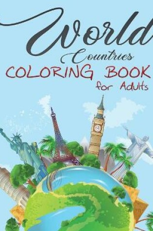 Cover of World Countries Coloring Book for Adults