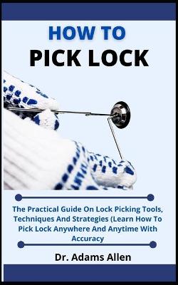 Book cover for How To Pick Locks