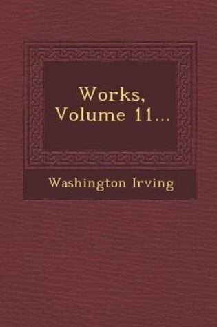 Cover of Works, Volume 11...