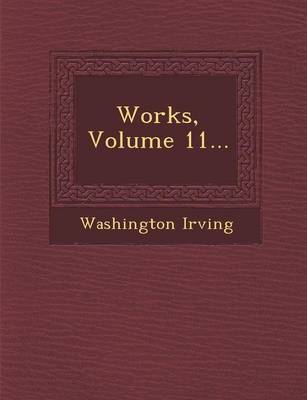 Book cover for Works, Volume 11...