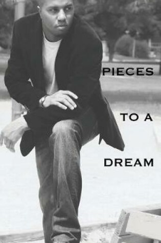 Cover of Pieces to a Dream