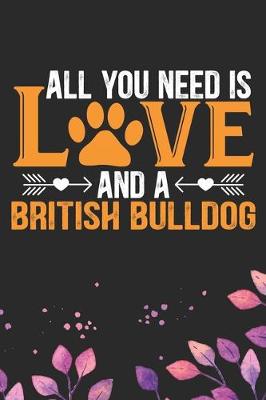 Book cover for All You Need Is Love and A British Bulldog