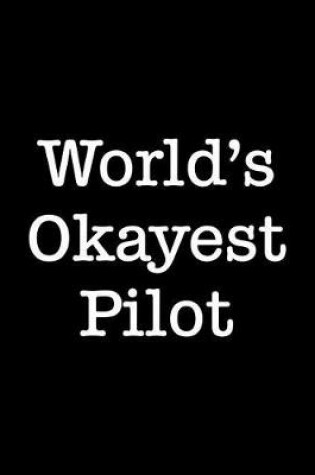 Cover of World's Okayest Pilot