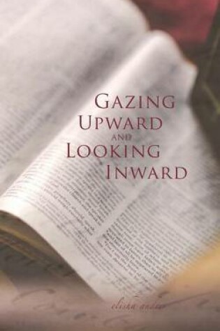 Cover of Gazing Upward & Looking Inward