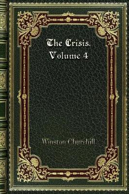 Book cover for The Crisis. Volume 4