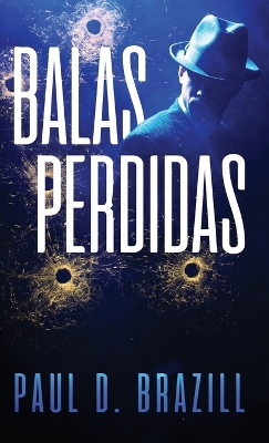 Book cover for Balas Perdidas