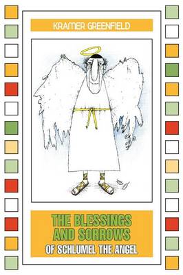 Book cover for The Blessings and Sorrows of Schlumel the Angel