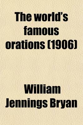 Book cover for The World's Famous Orations (Volume 6)