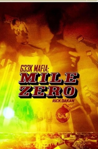 Cover of Geek Mafia: Mile Zero