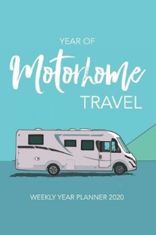 Cover of YEAR OF Motorhome TRAVEL