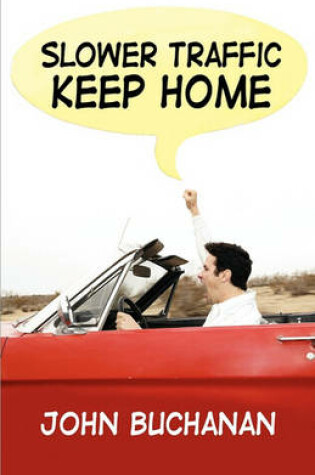 Cover of Slower Traffic Keep Home